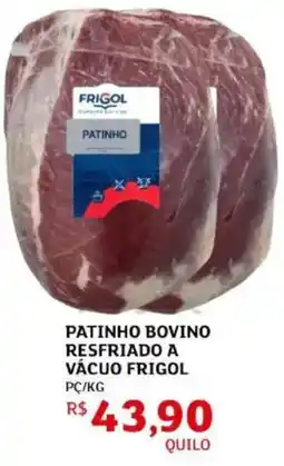 Assaí Atacadista Patinho bovino resfriado a vácuo frigol oferta