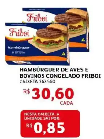 Hamburguer de aves e bovinos congelado friboi