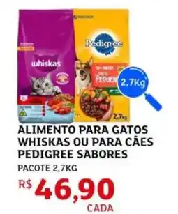 Assaí Atacadista Alimento para gatos whiskas ou para caes pedigree sabores oferta