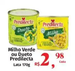 Supermercados Mateus Milho Verde ou Dueto Predilecta oferta
