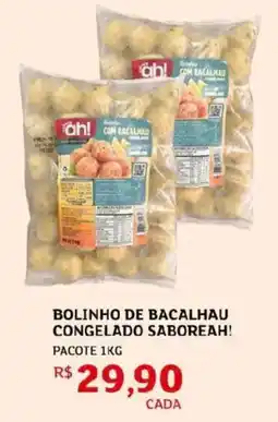 Assaí Atacadista Bolinho de bacalhau congelado saboreah! oferta