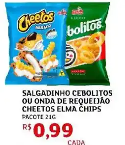 Assaí Atacadista Salgadinho cebolitos ou onda de requeijão cheetos elma chips pacote oferta