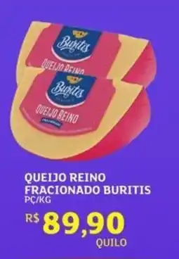 Assaí Atacadista Queijo reino fracionado buritis oferta