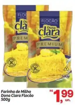 Fort Atacadista Farinha de Milho Dona Clara Flocão oferta