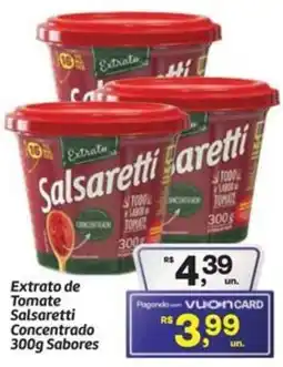Fort Atacadista Extrato de Tomate Salsaretti Concentrado Sabores oferta