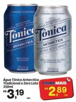 Fort Atacadista Água Tônica Antarctica Tradicional e Zero Lata oferta