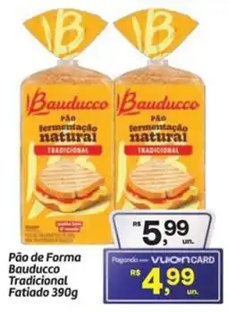 Fort Atacadista Pão de Forma Bauducco Tradicional Fatiado oferta
