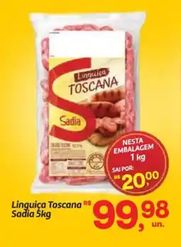 Fort Atacadista Linguiça Toscana Sadia oferta
