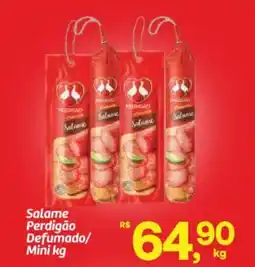 Fort Atacadista Salame Perdigão Defumado/ Mini oferta