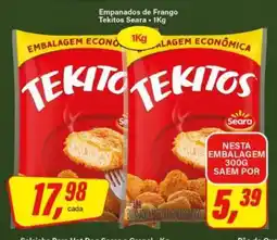 Rede Supermarket Empanados de Frango Tekitos Seara - 1Kg oferta