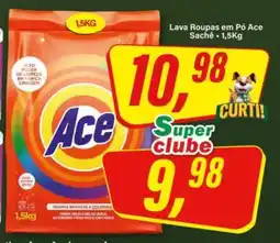 Rede Supermarket Lava Roupas em Pó Ace Sachê oferta