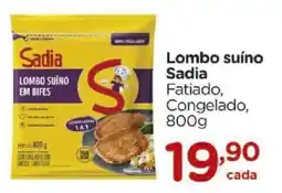 Carrefour Lombo suíno Sadia Fatiado, Congelado, oferta