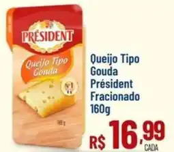 Muffato Queijo Tipo Gouda Président Fracionado oferta