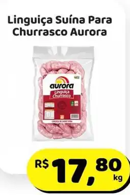 Mineirão Atacarejo Linguiça Suína Para Churrasco Aurora oferta
