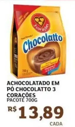 Assaí Atacadista Achocolatado em pó chocolatto 3 corações pacote oferta