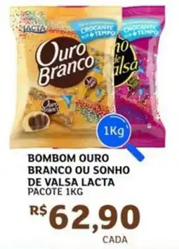 Assaí Atacadista Bombom ouro branco ou sonho de valsa lacta pacote oferta