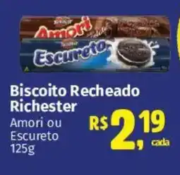 Supermercados Mateus Biscoito Recheado Richester Amori ou Escureto oferta