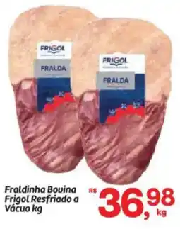 Fort Atacadista Fraldinha Bouina Frigol Resfriado a Vácuo oferta
