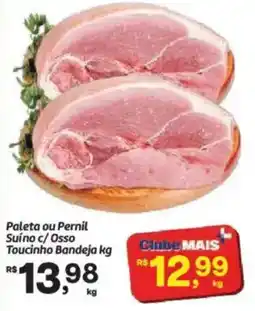 Fort Atacadista Paleta ou Pernil Suíno c/ Osso Toucinho Bandeja oferta