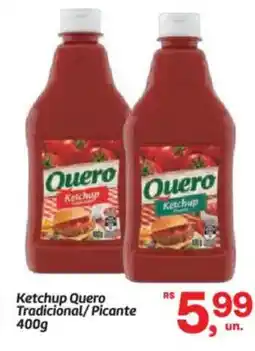 Fort Atacadista Ketchup Quero Tradicional/Picante oferta