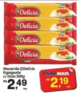 Fort Atacadista Macarrão Q'Delícia Espaguete C/Ovos oferta