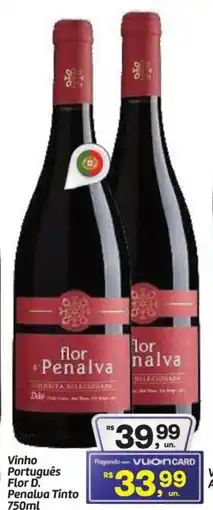 Fort Atacadista Vinho Português Flor D. Penalva Tinto oferta