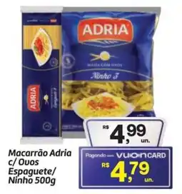 Fort Atacadista Macarrão Adria c/ Ovos Espaguete/ Ninho oferta