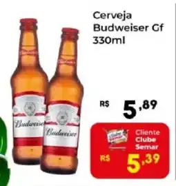 Semar Supermercado Cerveja Budweiser Gf oferta