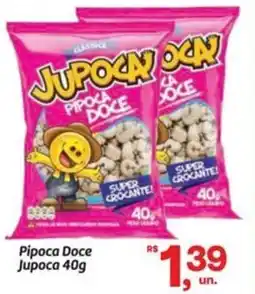 Fort Atacadista Pipoca Doce Jupoca oferta