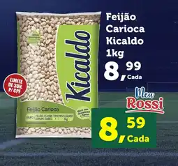 Rossi Supermercado Feijão Carioca Kicaldo oferta