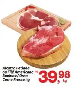 Fort Atacadista Alcatra Fatiada ou Filé Americano Bovino c/ Osso Carne Fresca oferta