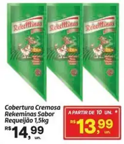 Fort Atacadista Cobertura Cremosa Rekeminas Sabor Requeijão oferta