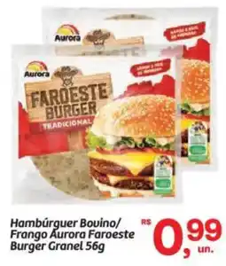 Fort Atacadista Hambúrguer Bouino/ Frango Aurora Faroeste Burger Granel oferta