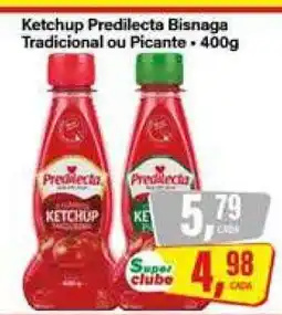 Rede Supermarket Ketchup Predilecta Bisnaga Tradicional ou Picante oferta
