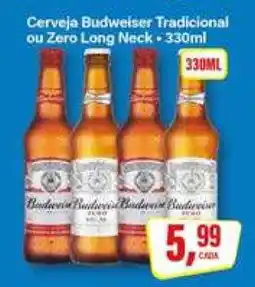 Rede Supermarket Cerveja Budweiser Tradicional ou Zero Long Neck oferta