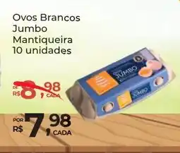 Super Luna Ovos Brancos Jumbo Mantiqueira 10 unidades oferta