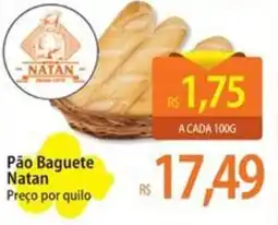 Atacadão Pão Baguete Natan oferta