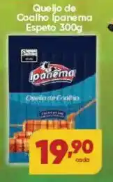 Lopes Supermercados Queijo de Coalho Ipanema Espeto oferta