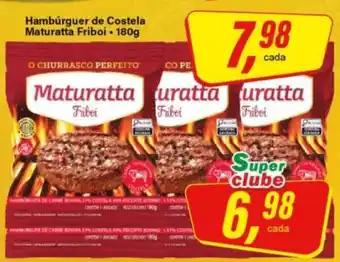Rede Supermarket Hambúrguer de Costela Maturatta Friboi - 180g oferta
