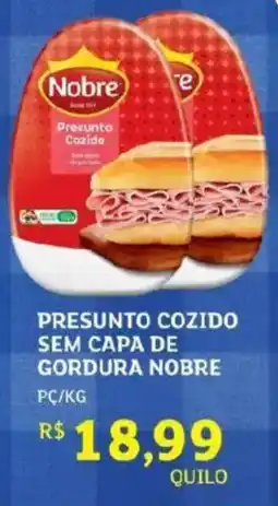 Assaí Atacadista Presunto cozido sem capa de gordura nobre oferta