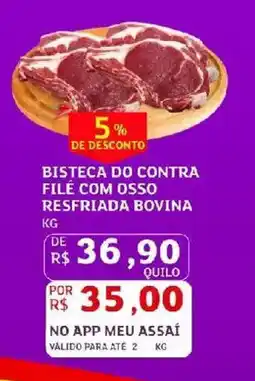 Assaí Atacadista Bisteca do contra file com osso resfriada bovina oferta