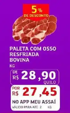 Assaí Atacadista Paleta com osso resfriada bovina oferta