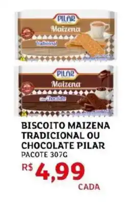 Assaí Atacadista Biscoito maizena tradicional ou chocolate pilar pacote oferta