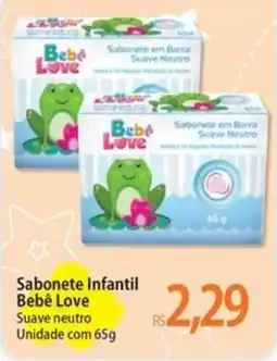 Atacadão Sabonete Infantil Bebê Love oferta