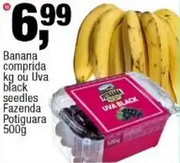 Frangolândia Banana comprida ou Uva black seedles Fazenda Potiguara oferta