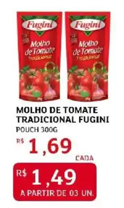 Assaí Atacadista Molho de tomate tradicional fugini pouch oferta