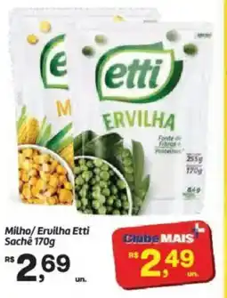 Fort Atacadista Milho/Ervilha Etti Sachê oferta