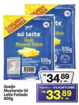 Fort Atacadista Queijo Mussarela Só Leite Fatiado oferta