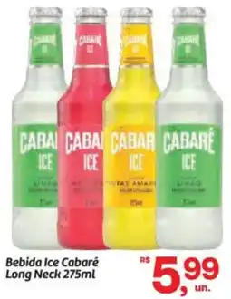 Fort Atacadista Bebida Ice Cabaré Long Neck oferta