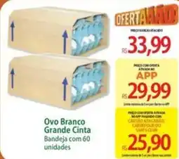 Atacadão Ovo Branco Grande Cinta oferta